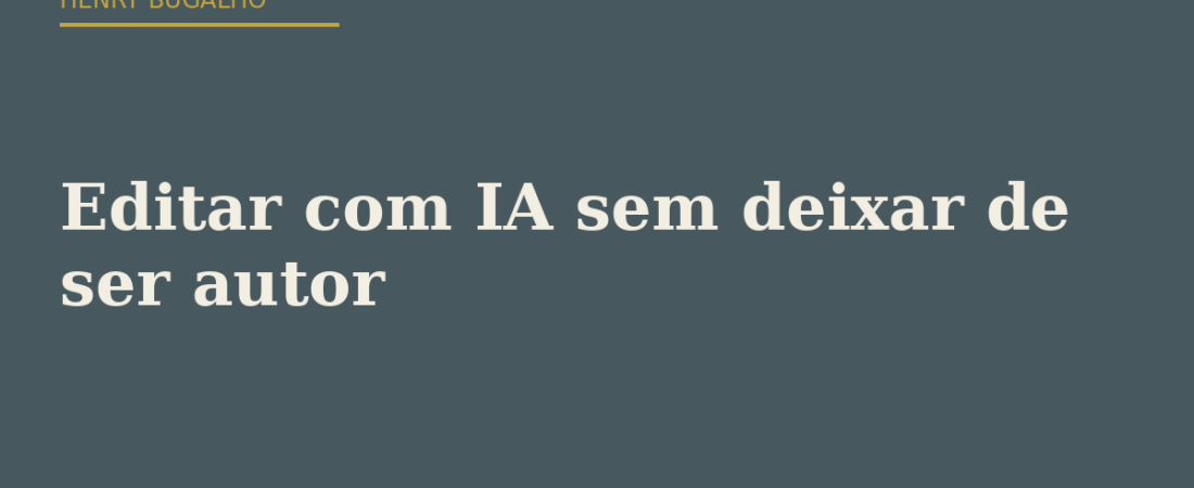 Editar com IA sem deixar de ser autor