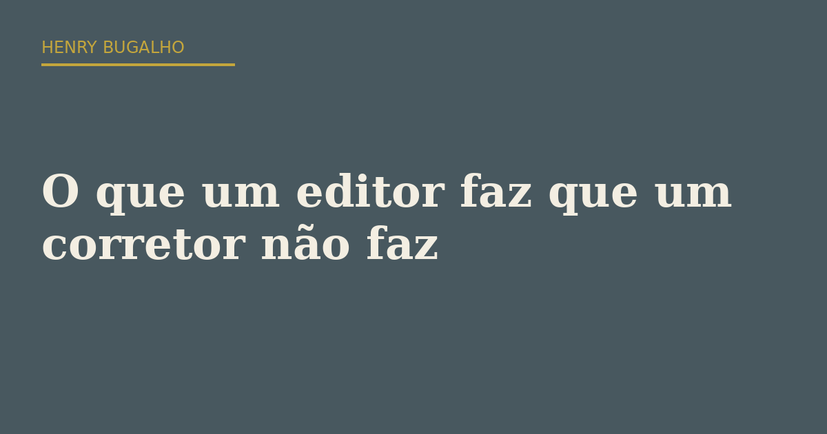 O que um editor faz que um corretor não faz